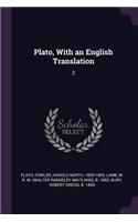 Plato, with an English Translation