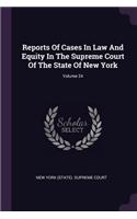 Reports of Cases in Law and Equity in the Supreme Court of the State of New York; Volume 24