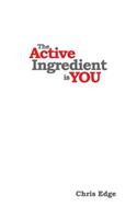 Active Ingredient is You