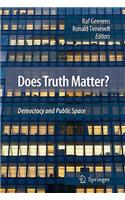 Does Truth Matter?: Democracy and Public Space