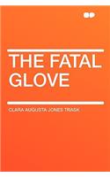The Fatal Glove