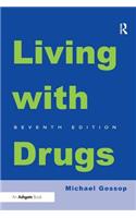 Living With Drugs