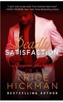 Deadly Satisfaction