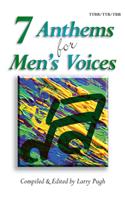 7 Anthems For Men's Voices