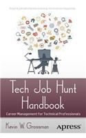 Tech Job Hunt Handbook: Career Management for Technical Professionals