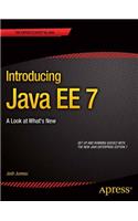 Introducing Java Ee 7: A Look at What's New