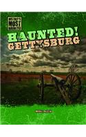 Haunted! Gettysburg