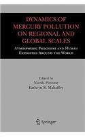 Dynamics of Mercury Pollution on Regional and Global Scales