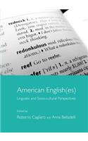 American English(es): Linguistic and Socio-Cultural Perspectives
