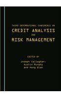 Third International Conference on Credit Analysis and Risk Management