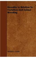 Heredity In Relation To Evolution And Animal Breeding