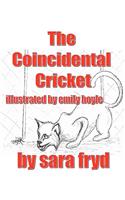 The Coincidental Cricket