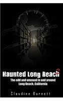 Haunted Long Beach 2