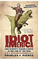 Idiot America