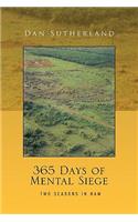 365 Days of Mental Siege