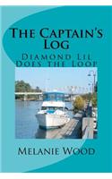 The Captain's Log - Diamond Lil Does the Loop