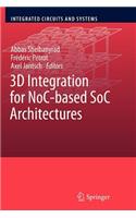 3D Integration for Noc-Based Soc Architectures