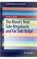 The Moon's Near Side Megabasin and Far Side Bulge