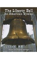 Liberty Bell: An American Symbol