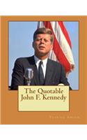 Quotable John F. Kennedy