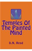 Temples Of The Painted Mind