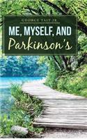 Me, Myself, and Parkinson's