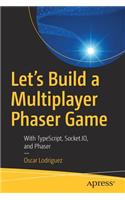 Let’s Build a Multiplayer Phaser Game