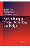 Spoken Dialogue Systems Technology and Design