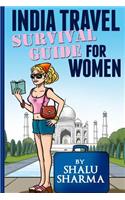 India Travel Survival Guide For Women