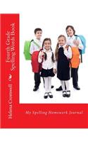 Fourth Grade Spelling Words Book: My Spelling Homework Journal