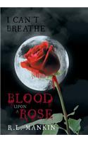 I Can't Breathe: Blood Upon A Rose(English)