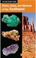 Rocks, Gems, and Minerals of the Southwest: (Falcon Pocket Guides)