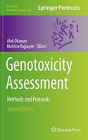 Genotoxicity Assessment: Methods and Protocols