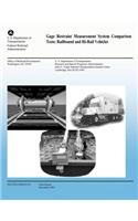 Gage Restraint Measurement System Comparison Tests: Railbound and Hi-Rail Vehicles(English)