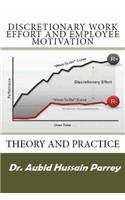 Discretionary Work Effort and Employee Motivation