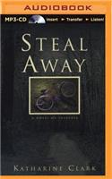 Steal Away