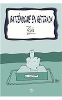 Batiendome en retirada