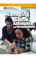 Managing Bank Accounts and Investments