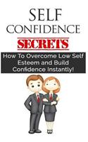 Self Confidence Secrets