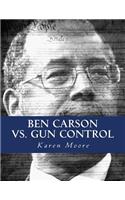 Ben Carson vs. Gun Control