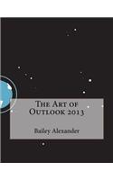 The Art of Outlook 2013
