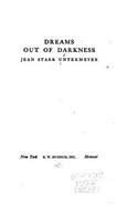 Dreams Out of Darkness