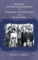 Benjamin Lightbourne/Lightburn of Westmoreland County, Pennsylvania and His Descendants