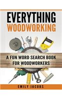Everything Woodworking
