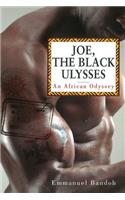 joe, the black Ulysses.`