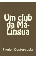 Um club da Má-Lingua