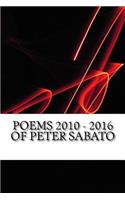 Poems 2010 - 2016 of Peter Sabato