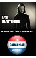Last Heartthrob and The Catalonian Candidate