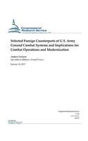 Selected Foreign Counterparts of U.S. Army Ground Combat Systems: and Implications for Combat Operations and Modernization