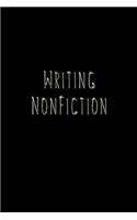 Writing Nonfiction: Blank Journal Notebook To Write In